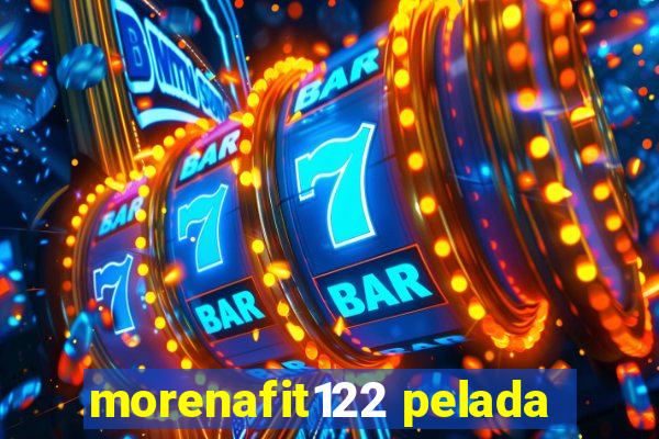 morenafit122 pelada